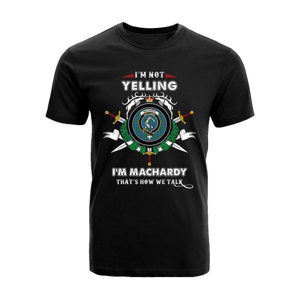 MacHardy Ancient Tartan Crest T-shirt - I m not yelling style Cheap